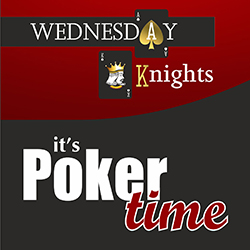 Wednesday Knights Poker Tournament